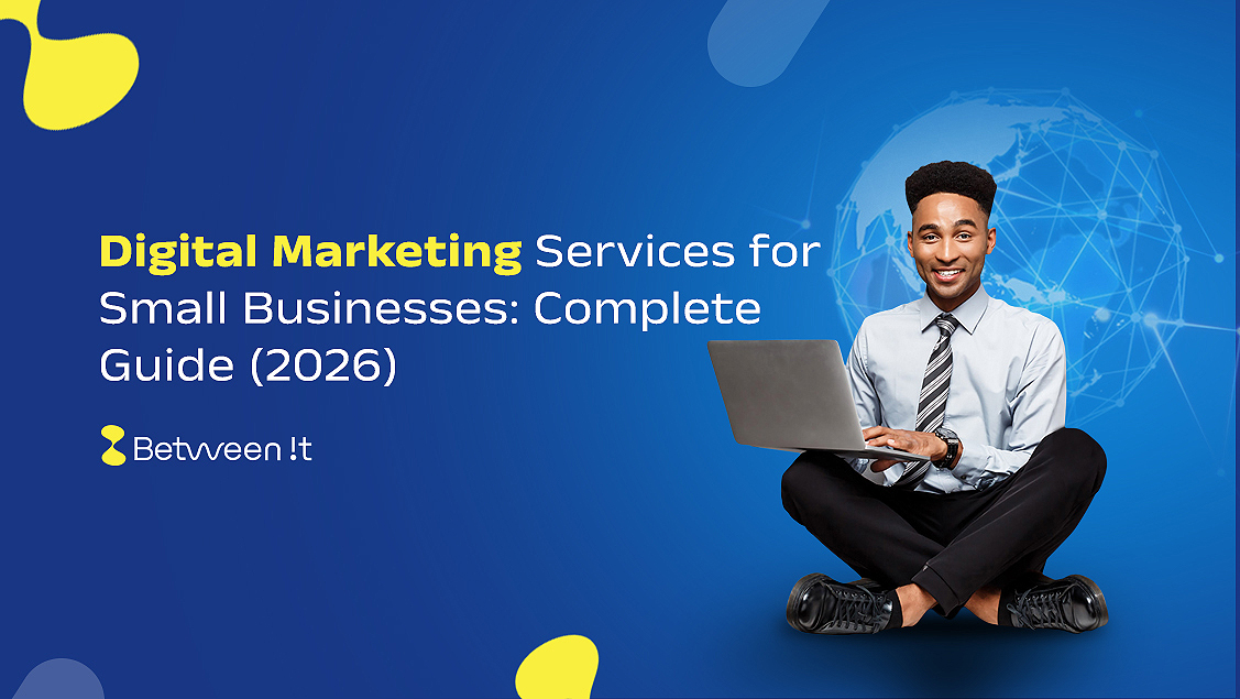Digital Marketing Services for Small Businesses: Complete Guide (2026)